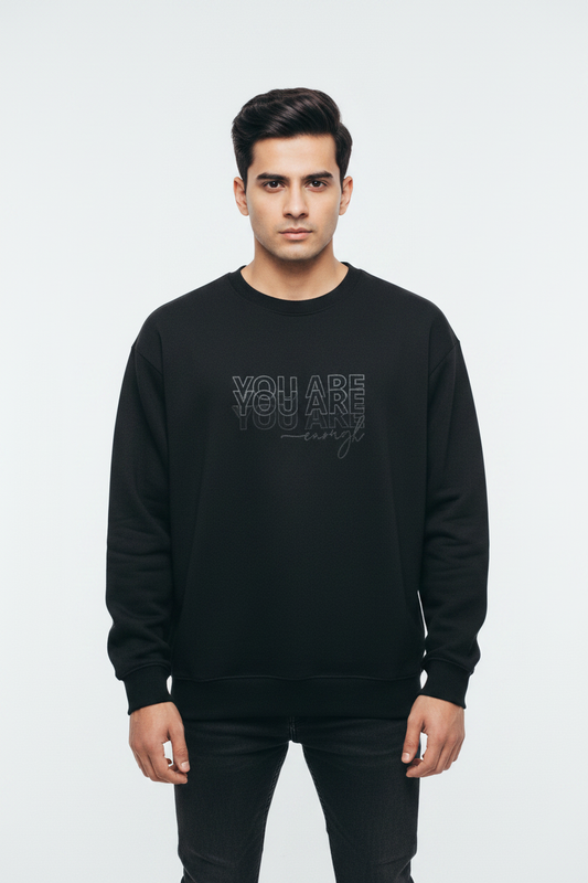 Front facing - YOU ARE enough sweatshirt