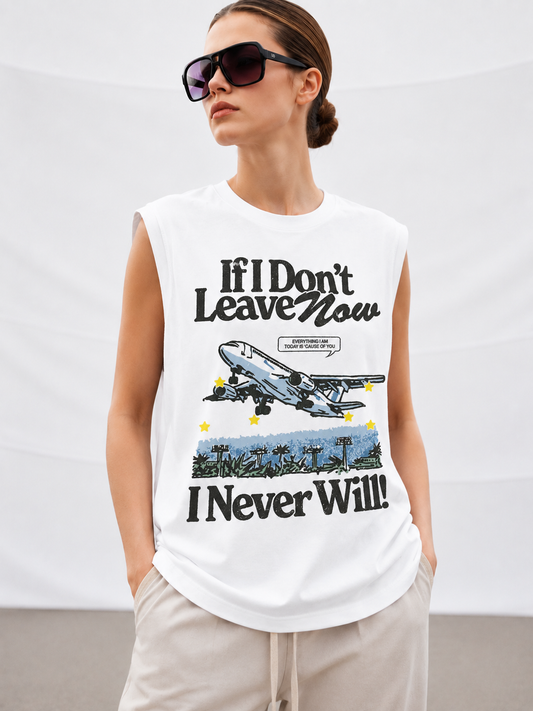 Leave Now Tank Tees White