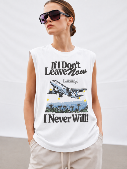 Leave Now Tank Tees White